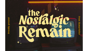 The nostalgic remain typographie